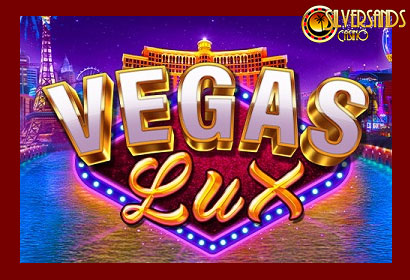 Vegas Lux Promotion at Silversands Casino